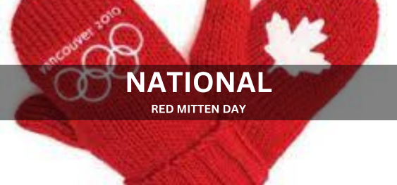 NATIONAL RED MITTEN DAY [राष्ट्रीय लाल दस्ताना दिवस]